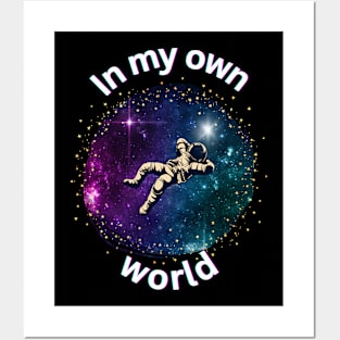 In My Own World Posters and Art